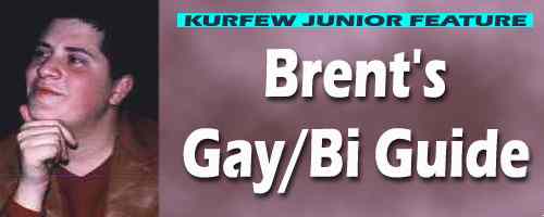 Gay and bisexual youth will appreciate Brent's straightforward guide to some pressing young gay issues!