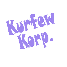 Kurfew Korp!