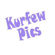 Kurfew Pics!